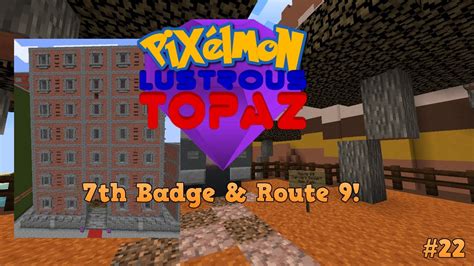 7th Badge Route 9 Pixelmon Lustrous Topaz 22 YouTube