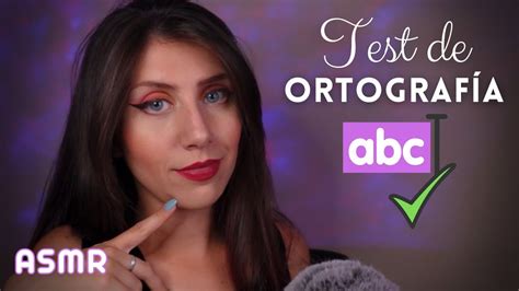 Asmr Test De Ortograf A S Per Relajante Roleplay Para Dormir Youtube