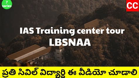 Ias Training Centre Lbsnaa Campus Tour Youtube