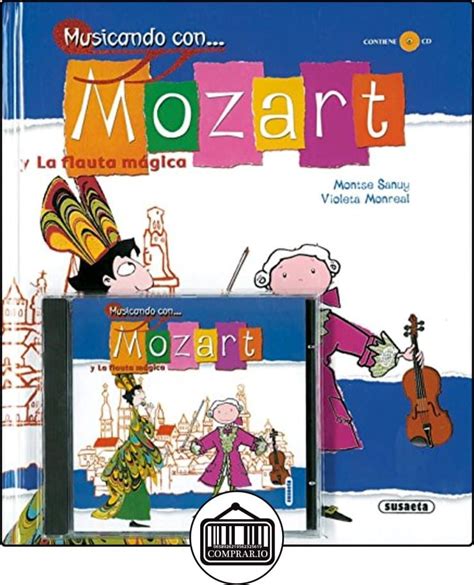 Musicando Con Mozart Y La Flauta Magica De Susaeta Ediciones S A Libros