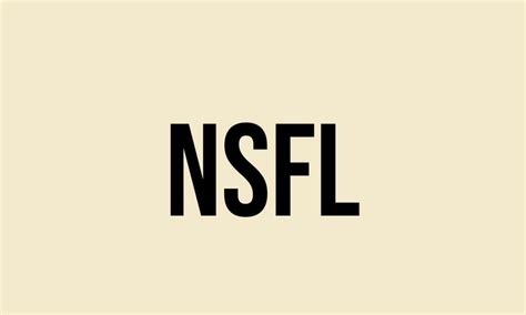 What Does Nsfl Mean Meaning Uses And More FluentSlang