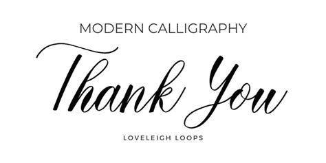 How To Write Thank You In Calligraphy — Loveleigh Loops