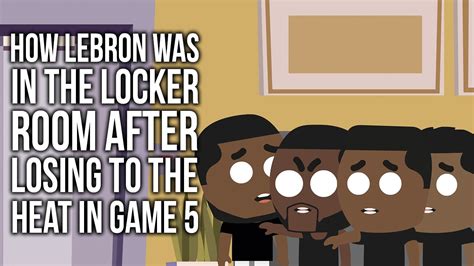 Rdcworld Animated How Lebron Was In The Locker Room After Losing To