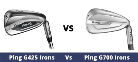 Ping G425 Vs Ping G700 Irons Comparison Overview The Ultimate Golfing Resource