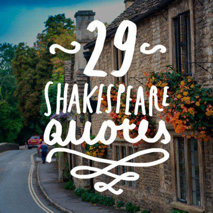 29 Wise and Inspiring Shakespeare Quotes - Bright Drops