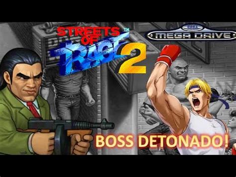 STREET OF RAGE 2 BOSS FINAL DETONADO YouTube