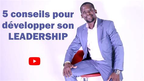 5 conseils pour développer son leadership YouTube