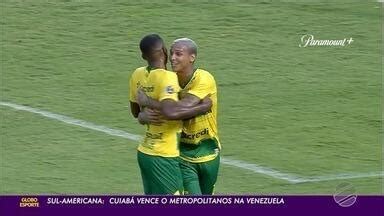 Globo Esporte Mt Sul Americana Cuiab Vence O Metropolitanos Na