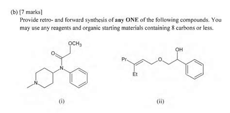 Solved B Marks Provide Retro And Forward Synthesis Of Chegg