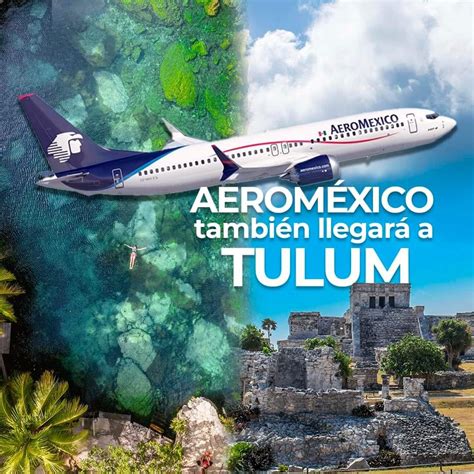 Aeroméxico Volará Al Nuevo Aeropuerto Internacional De Tulum