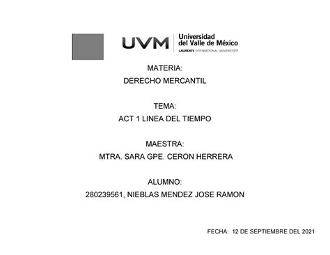 Act 2 Derecho Mercantil Linea Del Tiempo UVM Studocu