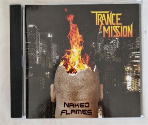 TRANCE MISSION Naked Flames CD HARD ROCK HEAVY METAL EBay