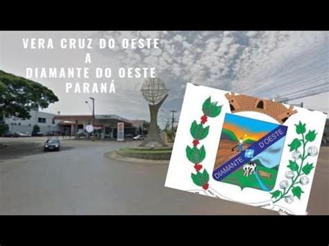 De Vera Cruz do Oeste a Diamante do Oeste Paraná TARDE DE DOMINGO 12