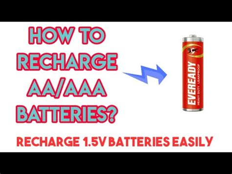 How To Charge 1 5v Battery At Home How To Recharge AA AAA Batteries