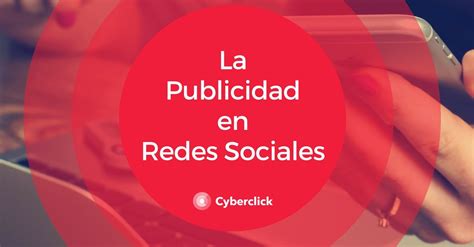 Ventajas De Utilizar Las Redes Sociales Para Publicidad Son Las Redes