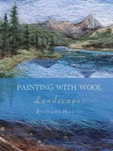 Painting With Wool Landscapes Needle Felting Felt Pictures Felt