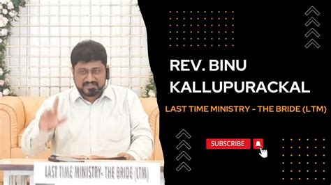 Last Time Ministry The Bride LTM Rev Binu Kallupurackal Law