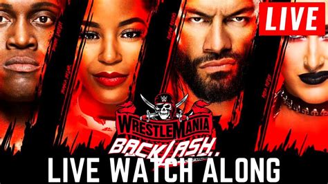 WWE WRESTLEMANIA BACKLASH LIVE STREAM WATCH ALONG YouTube