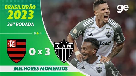 Flamengo X Atl Tico Mg Melhores Momentos Rodada Brasileir O