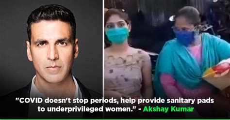 Akshay Kumar Provides Sanitary Pads And Kits To Female Daily Wage Workers Urges People To Donate