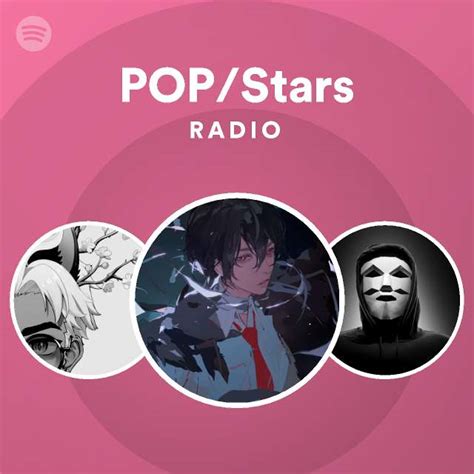 Pop Stars Radio Playlist By Spotify Spotify