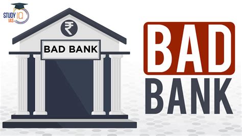 Bad Bank Definition Concept Examples Pros Cons