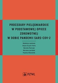 Procedury Piel Gniarskie W Podstawowej Opiece Zdrowotnej W Dobie