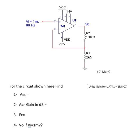 Solved VCC 15V 3 U1 Vi 1mv 60 Hz 6 Vo 741 IN R2 100kΩ Chegg