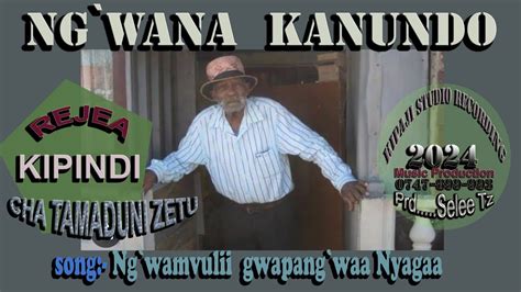 NG WANA KANUNDO SONG NG WAMVULI GWAPANG WA NYAGAA OFFICIAL MUSIC VIDEO