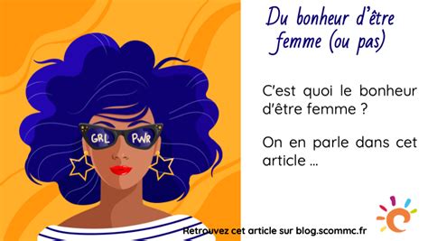 Le Bonheur D Tre Femme Ou Pas S Comm C Le Blog