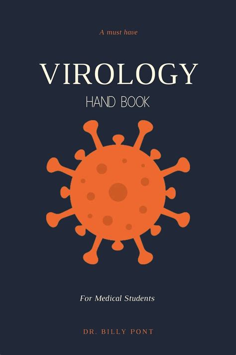 VIROLOGY HANDBOOK: A must have virology book for students by Billy Pont ...