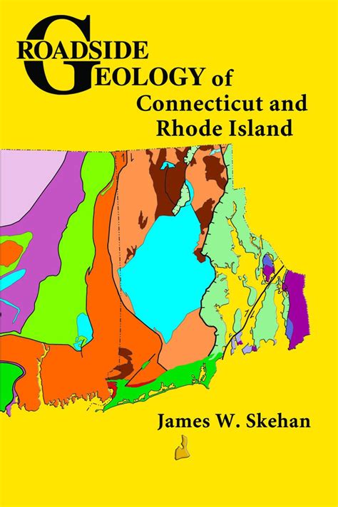 Roadside Geology Of Connecticut And Rhode Island Mountain Press