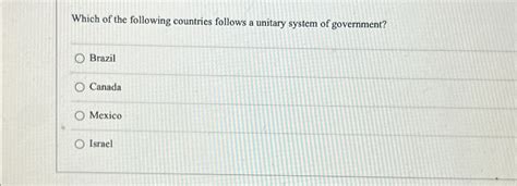 Solved Which of the following countries follows a unitary | Chegg.com