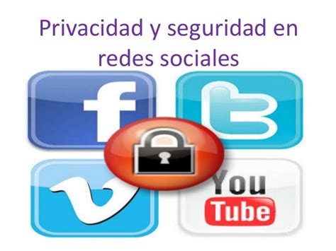 Privacidad Y Seguridad En Redes Sociales