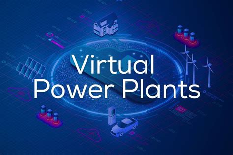 Virtual Power Plants Guide (VPPs)