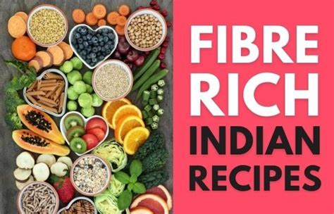 Best Fibre Rich Indian Recipes - Veg Fit