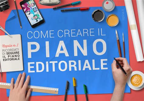 Piano Editoriale Come Creare Un Piano Editoriale Sui Social Media Guida