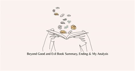 Beyond Good and Evil Book Summary, Ending, Quotes & Review 2024