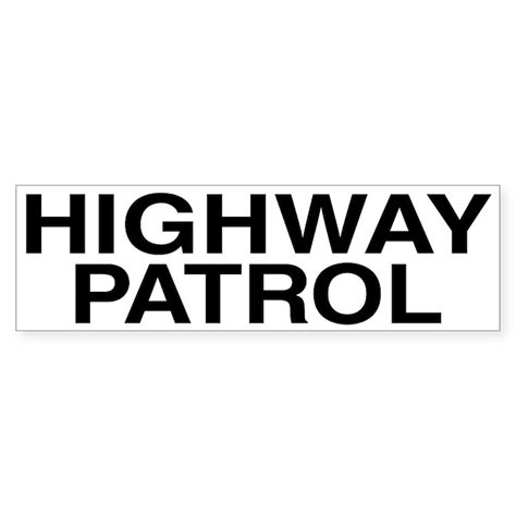 Highway Patrol Law Enforcement Bumper Sticker Highway Patrol Bumper