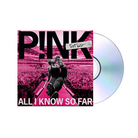 All I Know So Far – P!nk Official Store