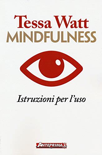 TESSA WATT MINDFULNESS TES Watt Tessa 9788868490980 Amazon