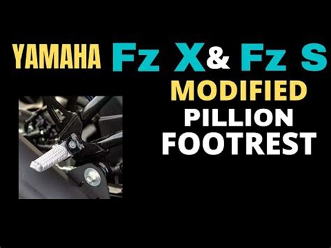 Fz X And Fz S Pillion Footrest Modification Two Wheeler Solution