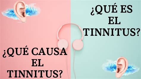 ¿qué Es El Tinnitus Y Qué Lo Causa Youtube