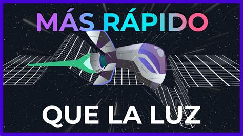 Warp Drive Motor A Curvatura Viajar Mas R Pido Que La Luz Youtube