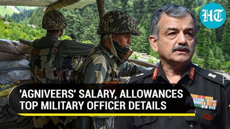 'Agniveer' Salary, Allowances, Compensation: Top Military Officer ...