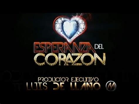 Esperanza Del Corazón Entrada 2 YouTube