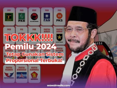 Gugatan Sistem Proporsional Tertutup Di Tolak MK Pemilu 2024 Tetap