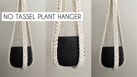 NO TASSEL MACRAME PLANT HANGER MACRAME TUTORIAL TASSELESS