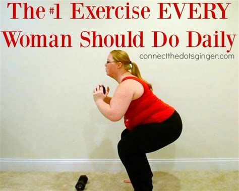 The One Exercise Every Woman Should Do Daily In Exercise Daily