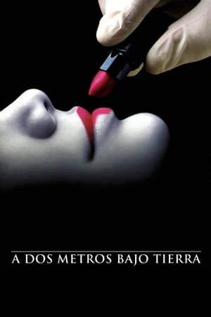 Ver A Dos Metros Bajo Tierra Online Gratis En Hd Temporadas Y